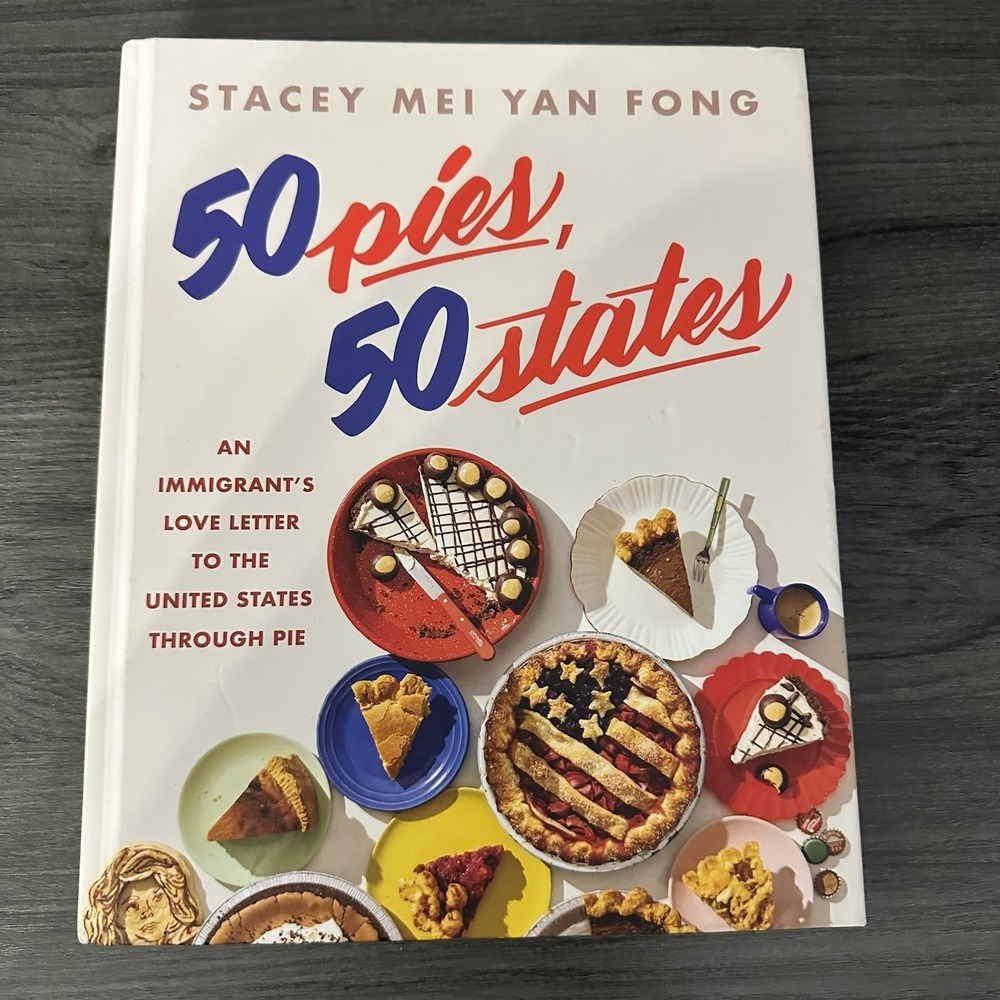 50 Pies 50 States An Immigrant's Love Letter To The United States Through Pie